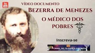 BEZERRA DE MENEZES. O MÉDICO DOS POBRES