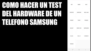 Como hacer un Test del Hardware de un Telefono Samsung