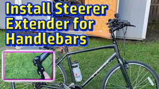 Installing Steerer Extender to Raise Handlebars on my Trek FX1