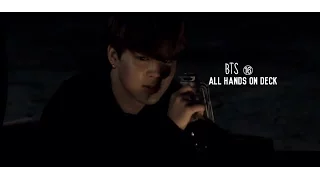 BTS - All hands on deck (FMV)