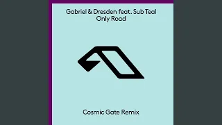 Only Road (Cosmic Gate Remix)