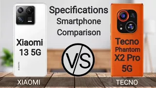 Xiaomi 13 5G  Vs Tecno Phantom X2 Pro 5G || Full Comparison