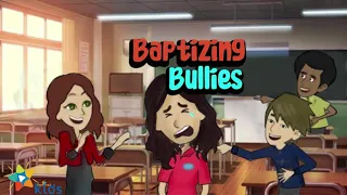 Adventist Mission Children's Stories ►May 22 ► 🇺🇸 ◄ Baptizing Bullies