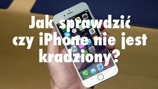 Jak sprawdzić czy iPhone nie jest kradziony?