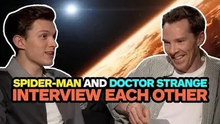 Avengers: Infinity War's Spider-Man and Doctor Strange Interview Each Other