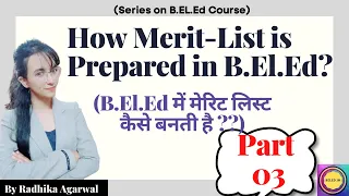 How Super-Tet merit is calculated in B.El.Ed (B.El.Ed में मेरिट लिस्ट कैसे बनती है ??)|| By Radhika