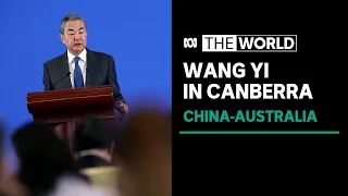 China's top diplomat Wang Yi meets Australian counterpart in Canberra | The World