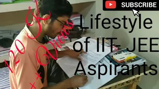 Lifestyle Of IIT JEE Aspirants ...