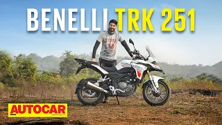 2022 Benelli TRK 251 review - TRK of the town | First Ride | Autocar India