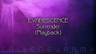 Evanescence - Surrender (Playback)