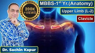 MBBS | First Year | 1st Prof. | Anatomy | Upper Limb L-2 | Clavicle | Dr Sachin Kapur | AIIMS