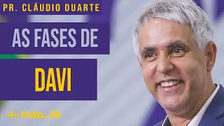 Claudio Duarte - As Fases de Davi | Vida de Fé