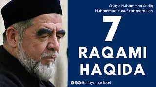 7 RAQAMI HAQIDA — Shayx Muhammad Sodiq Muhammad Yusuf rahimahulloh | 7 РАҚАМИ ҲАҚИДА