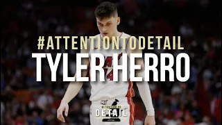 Attention to Detail: Tyler Herro 🔬