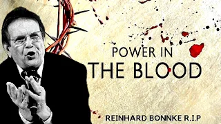 GOOD FRIDAY - REINHARD BONNKE R.I.P | THE MIGHTY POWER IN THE BLOOD (THE MYSTERY OF THE BLOOD)
