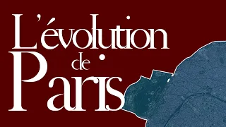 L'évolution de Paris : de l'Antiquité à nos jours
