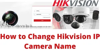 How To Rename Hikvision IP Camera || Hikvision NVR || Change Name || Hikvision|| IP Camera|techmanoj