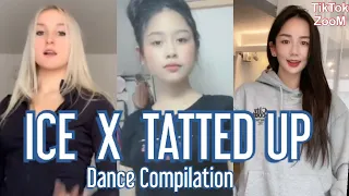 Ice X Tatted Up Dance Compilation || TikTok ZooM