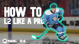 How To L2 Like A Pro In NHL 24! NHL Tips & Tricks UPDATED 2024!