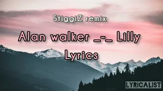 Lilly- Alan Walker (Lyrics) Stiggiz Remix