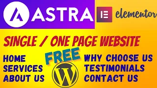 How To Make A Single | One Page WordPress Website With Astra  Elementor FREE 2023