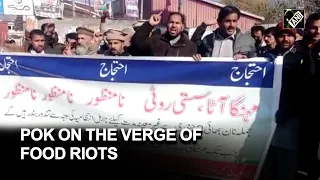 PoK on the verge of food riots