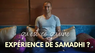 Qu'est ce qu'une expérience de Samadhi ?