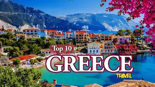 10 Best Places to Visit in Greece 2024 | Travel Guide