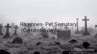 Ramones- Pet Sematary (Legendado/Tradução)