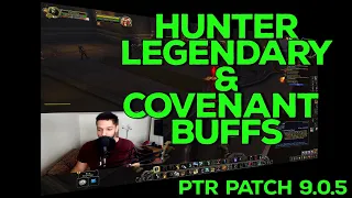 Hunter Covenant And Legendary Tuning/Buffs | Shadowlands PTR 9.0.5
