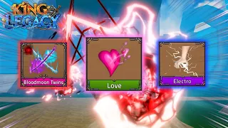 Love V2 + Bloodmoon Twins + Electro V2 | King Legacy 6.0