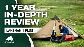 3F UL GEAR LANSHAN 1 PLUS Ultralight Tent | 1+ Year Review | In-depth Assessment & Pitching Tutorial