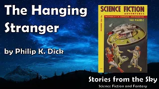 MIRTHLESS Sci-Fi Read Along: The Hanging Stranger - Philip K. Dick | Bedtime for Adults