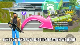 How To Get BANGERS MANSION In GANGSTAR NEW ORLEANS!!