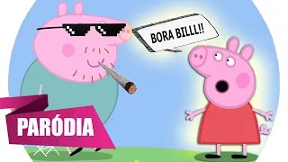 PEPPA PIG CANTANDO - BORAAA BILLL! (BEM EDITADO?!)