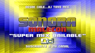 Mix Sonora Malecon Super Mix Bailable By Dj Tavo Mix