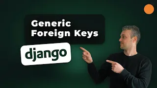 Generic Foreign Keys in Django / GenericForeignKey / GenericRelation