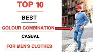 TOP 10 BEST COLOR COMBINATION FOR CASUAL MEN'S CLOTHES 2022 | CASUAL MEN'S FASHION |