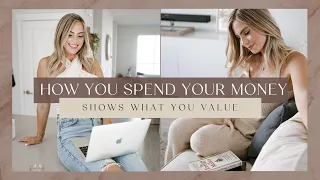 31: How You Spend Your Money Shows What You Value