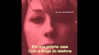 Bloody Mother Fucking Asshole - Martha Wainwright legendado português BR