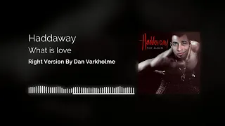 Haddaway   What Is Love ♂Right version♂ Prod  Dan Varkholme Gachi Gachi Remix by Dan Varkholme