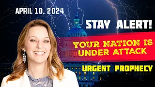 Julie Green PROPHETIC WORD 🚨[STAY ALERT] YOUR NATION IS UNDER ATTACK Prophecy April 10, 2024