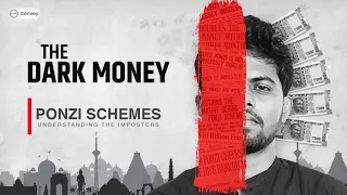 The Dark Money: Why we get trapped in a scam? Ep 1 | Ponzi Schemes