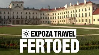 Fertoed-Eszterhaza (Hungary) Vacation Travel Video Guide