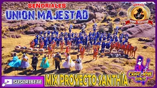 SEÑORIALES UNIÓN MAJESTAD 2019 -.- │MIX PROYECTO SANTHÍA│