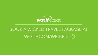 Wotif.com WICKED Packages