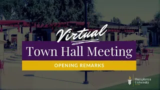 Virtual Town Hall Meeting  - Opening Remarks