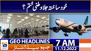 Geo News Headlines 7 AM - Self-declared exile ends | 11th December 2022