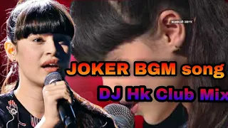 derniere danse JOKER BGM song🎵  feemale amaging voiceDJ remix   New style Mix 2021 [DJ HK Club Mix]