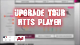 How to Upgrade your RTTS player in MLB THE SHOW 24